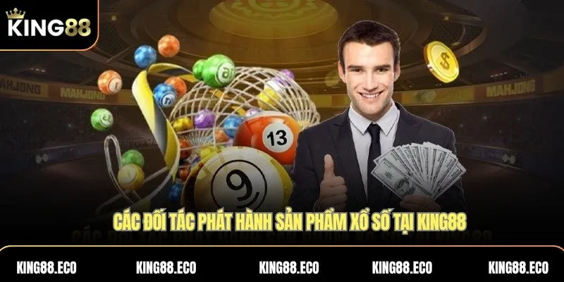 Các đối tác phát hành sản phẩm xổ số tại King88