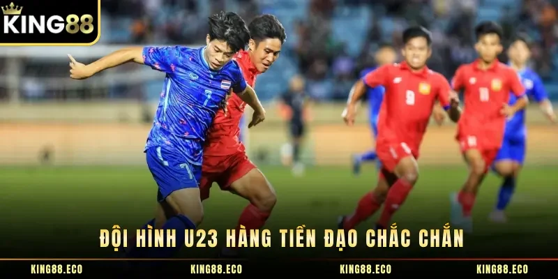 Đội hình U23 hàng tiền đạo chắc chắn