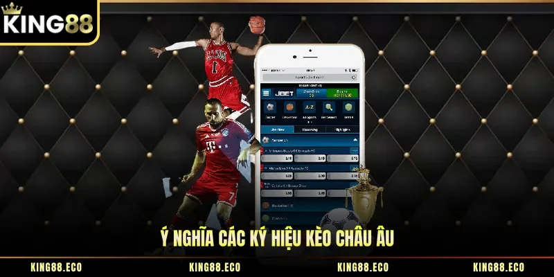 Ý nghĩa các ký hiệu kèo châu Âu